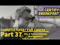 CompTIA CySA+ Part 37: SSL/TLS Certificate Management