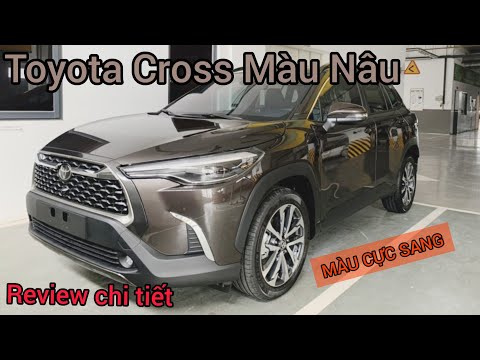Video Toyota Corolla Cross Màu Nâu Hợp Với Mệnh Nào? | Cross... - youtube