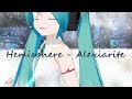 【Vocaloid/MMD】Hemisphere - Alexiarite (Original)【Hatsune Miku English】