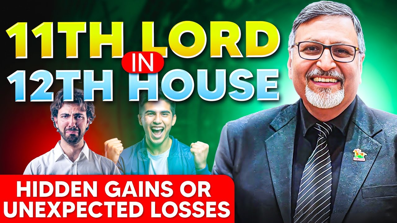 11th Lord in 12th house || 11वें घर का स्वामी 12वें भाव में
