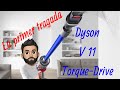 Dyson V11 Torque Drive Aspiradora Inalambrica Unboxing y Primeras Impresiones mas Tips de Uso