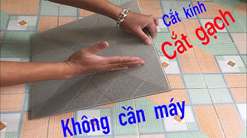 Cách cắt gạch men , cắt kính không cần dao siêu nhanh , cắt kính cường lực cực dễ #chienmien