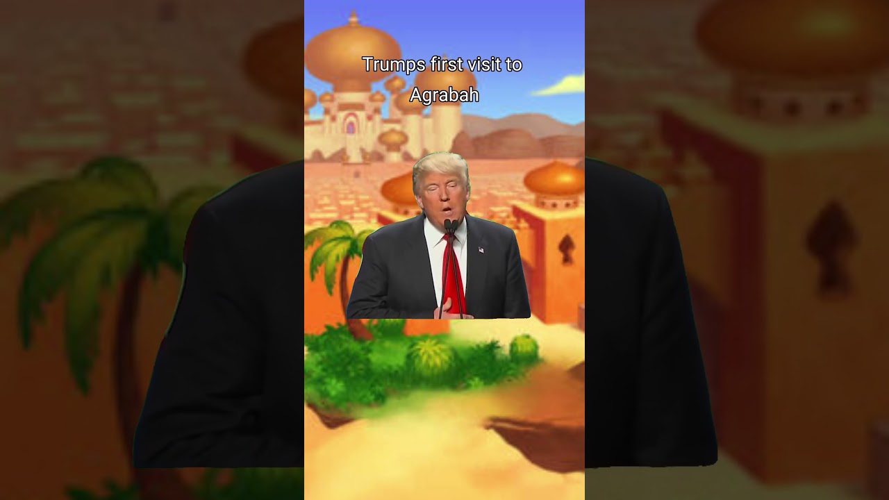 Trump First Visit To Agrabah 