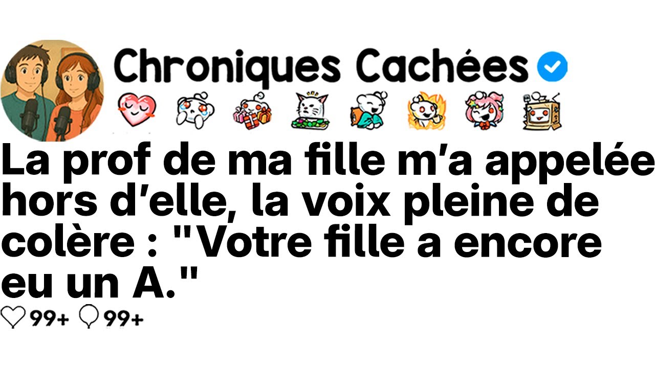 [COMPLET] La prof de ma fille m’a appelée furieuse en hurlant : « Votre fille a eu A. »