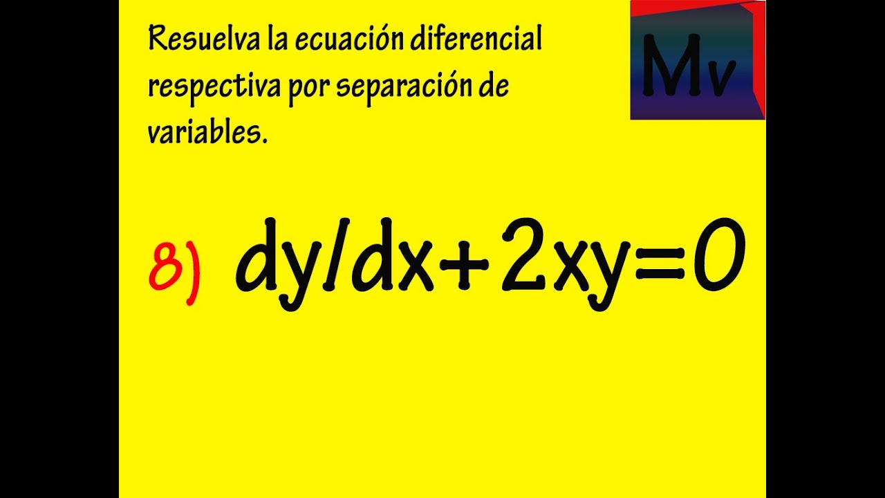 Separación de variables ecuaciones diferenciales SoluciónEJERCICIO 8 YouTube Separación de variables ecuaciones diferenciales SoluciónEJERCICIO 8 YouTube
