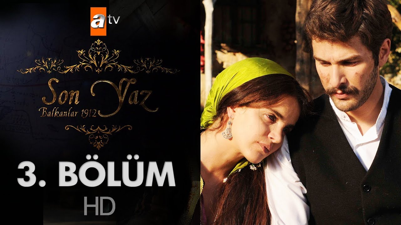 Son Yaz Balkanlar 3. Bölüm