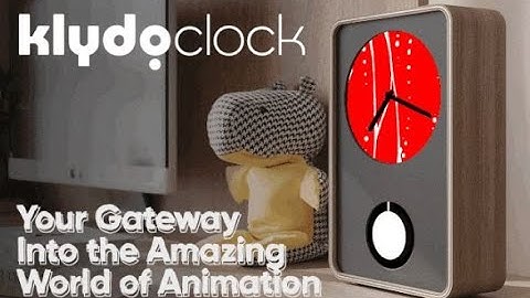 KLYDOCLOCK : ANIMATED ART MEETS AN ANALOG CLOCK | Kickstarter | Gizmo-Hub.com