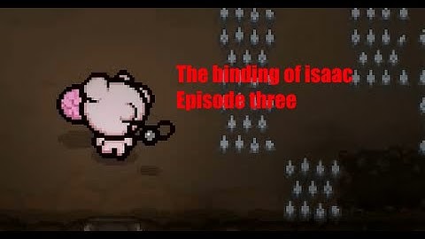The binding of isaac rebirth - episode three - Worst. Death. Ever.