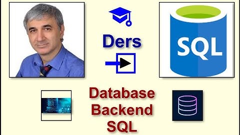 Yazılımcılık-Ders: Database Backend SQL 08. Sokma / Insert, Güncelleme / Update ve Silme / Delete