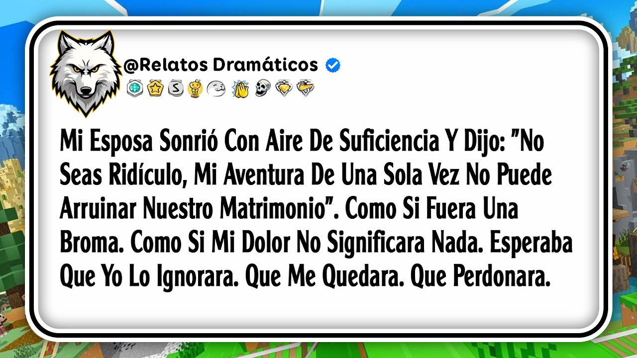 Mi Esposa Sonrió Con Aire De Suficiencia Y Dijo: 