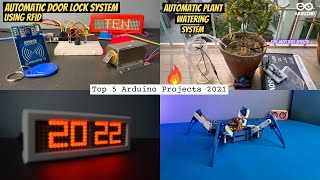 Top 5 Arduino Projects 2021 !