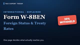 Form W-8BEN Explained: Foreign Status & Treaty Rates (2026)