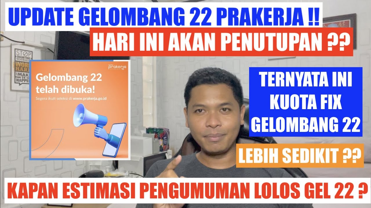 Kapan pengumuman prakerja gelombang 22