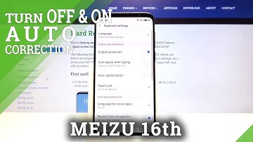 How to Enable/Disable Automatic Correction in Meizu 16th – Use Predictive Text Feature