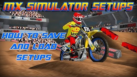 MX Simulator Setup Video | Suspension, Advanced Stability & How To Save/Load Setups