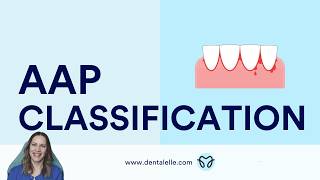 Gingivitis, Periodontitis, Staging, Grading - AAP for the Dental Hygienist