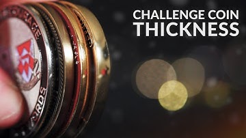 Challenge Coin Thickness - Custom Challenge Coins
