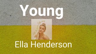 Ella Henderson - Young Lyrics