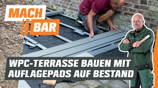 WPCTerrassendielen verlegen auf Bestandsbelag – mit Auflagepads | OBI