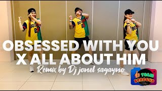 OBSESSED WITH YOU X ALL ABOUT HIM - DJ JONEL SAGAYNO REMIX / TIKTOK VIRAL / DANCE WORKOUT