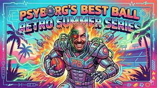 PsyBorg's Retro Summer Fantasy Event! #bestball #summer