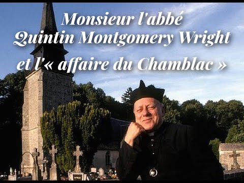 25 ans de la mort de l'abbé Montgomery et l'« affaire du Chamblac »