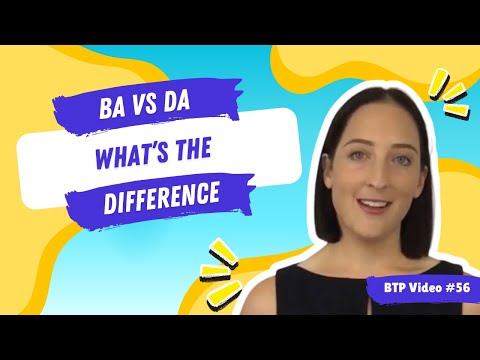 BTP Video #56 - BA vs DA, what's the difference?