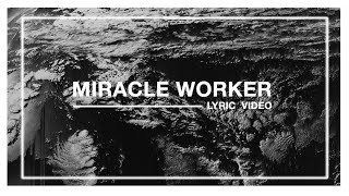 Video thumbnail of "Miracle Worker (Lyric Video) | Audacious Worship"