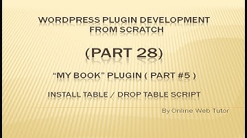Wordpress Plugin Development tutorial from scratch (Part 28) "My Book" Plugin Create/Drop Table #5