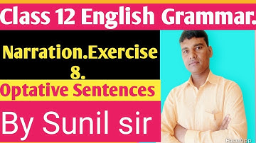 Narration Exercise 8. Optative Sentences