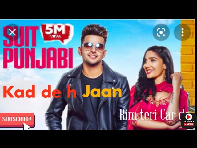 Kadte h Jan rim Teri car 🚗  de .jass manak Punjabi song