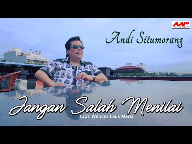 Andi Situmorang - Jangan Salah Menilai (Official Music Video) Lagu Pop Nostalgia class=