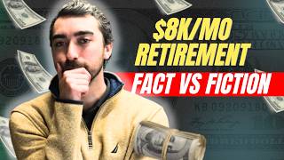 The Truth About an $8,000 a Month Retirement