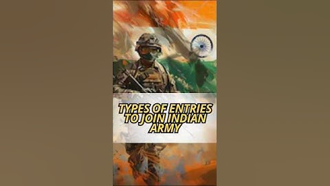 Types of Entries to Join Indian Army#trending #army #nda