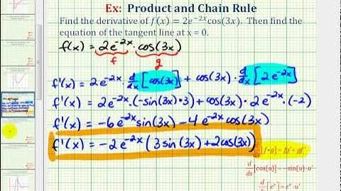 Ex: Find a Derivative and Equation of Tangent Line Using Product and Chain Rule  (Exp*Trig)
