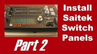 Celebrity Install Saitek Switch Panels in your Home Flight Sim, Part 2 Net Worth