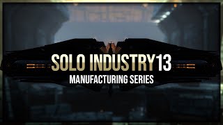 Eve Online - High-Sec Industry Recap - Solo Industry - Episode 13