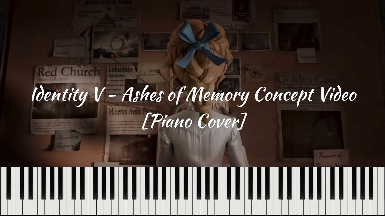 Identity V - Ashes of Memory Concept Video [Piano Cover] - YouTube
