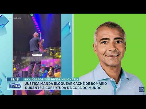 A HORA DA VENENOSA: Justiça manda bloquear cachê de Romário durante a Copa por divida milionária