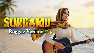 Ungu – Surgamu (Reggae Cover Version) | Tropical Beach Vibes