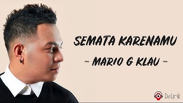 Semata Karenamu - Mario G Klau (Lirik Lagu) ~ Malam bantu aku tuk luluhkan dia