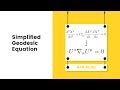 Simplified geodesic equation