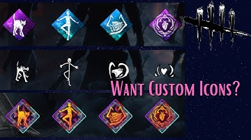*QUICK* How to Get Custom Dead By Daylight Icons (PC)