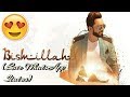 Bismillah WhatsApp Status | ItsVRCreation Whatsapp Status Video Download Free