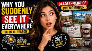 Baader–Meinhof Phenomenon: Why You Suddenly See It Everywhere