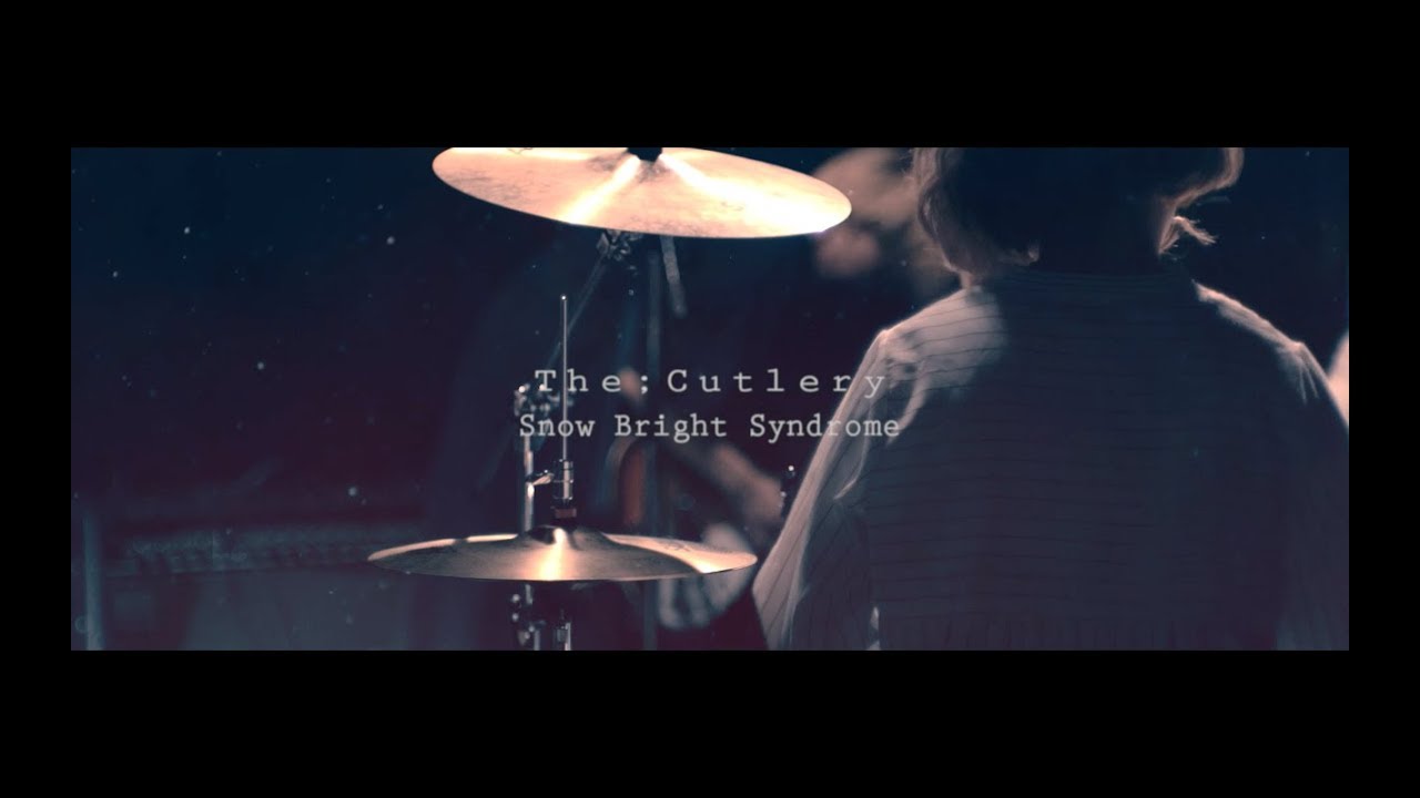 The;Cutlery「Snow Bright Syndrome」