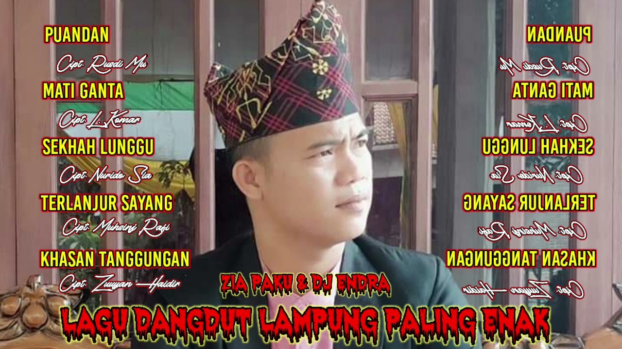 Lagu Dangdut Lampung Paling Enak ( Spesial ) Zia Paku & Dj Endra