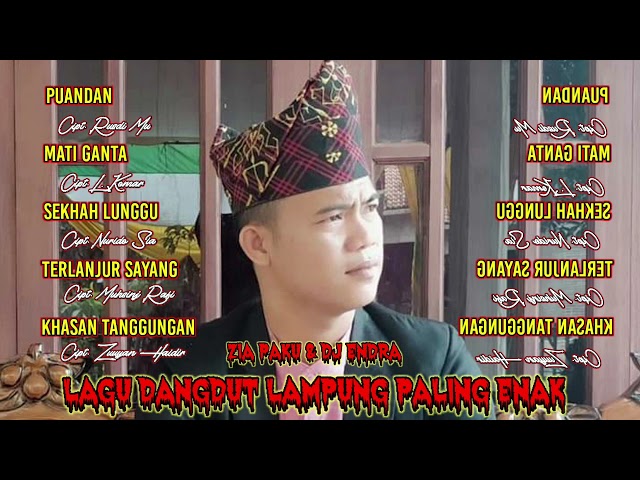 Lagu Dangdut Lampung Paling Enak ( Spesial ) Zia Paku & Dj Endra class=