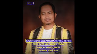 Musriadin Labahawa!!! Caleg DPRD kabupaten. Maluku Tengah!!!!