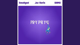 Pray For You